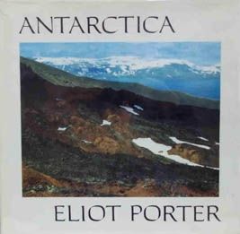 Antarctica by Eliot Porter