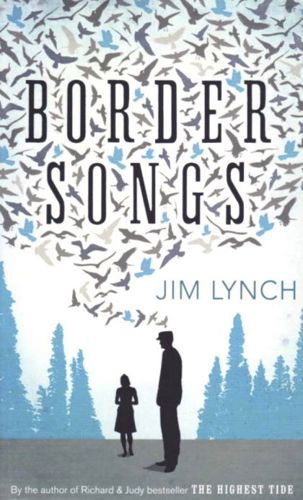Border Songs by Jim Lynch