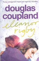 Eleanor Rigby by Douglas Coupland