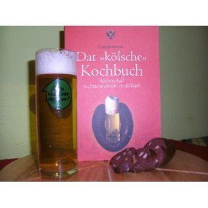 Dat >>kölsche<< Kochbuch. Rievkooche? Am besten direkt us de Pann! by Clemens Schmitz