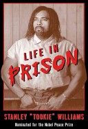 Life in Prison by Stanley Tookie Williams