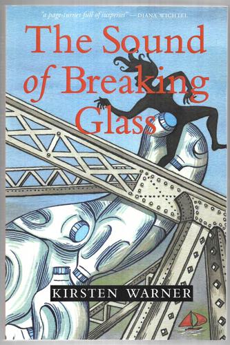 The Sound of Breaking Glass by Kirsten Warner