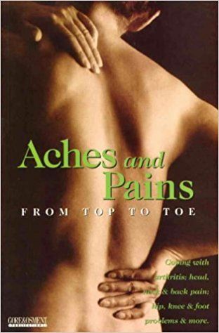Aches and Pains From Top to Toe by Megan Gressor