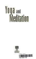 Yoga And Meditation (Mind, Body And Spirit)