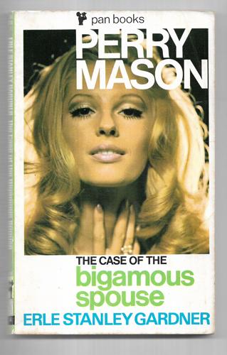 The Case of the Bigamous Spouse by Erle Stanley Gardner