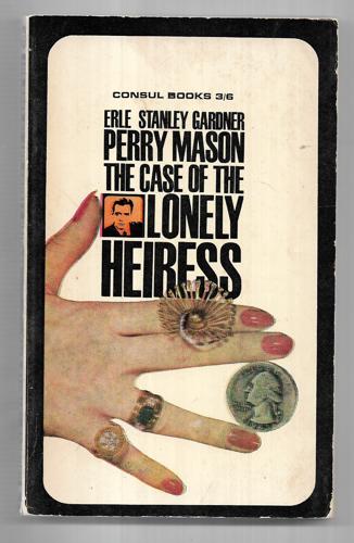 The Case of the Lonely Heiress by Erle Stanley Gardner
