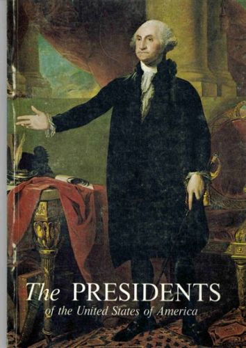 The Presidents of the United States of America by Frank Freidel