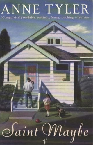 Saint Maybe by Anne Tyler