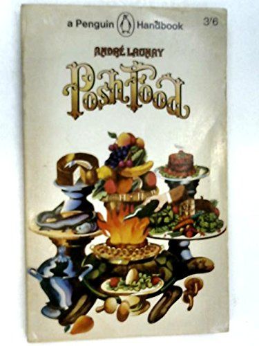 Posh Food; with Drawings By Carol Barker by Andre Launay