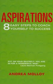 Aspirations: 8 Easy Steps to Coach Yourself to Success by Andrea Molloy