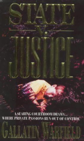 State V Justice by Gallatin Warfield