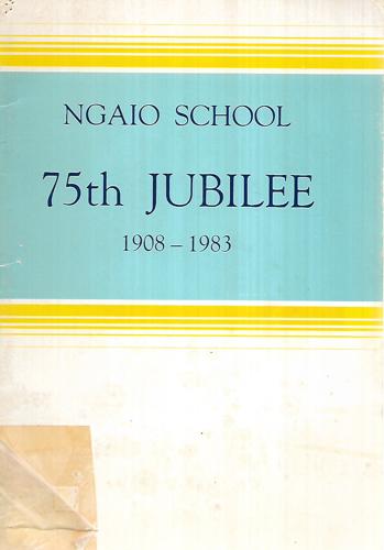 Ngaio School 75th Jubilee 1908 - 1983 by T. C. Norton