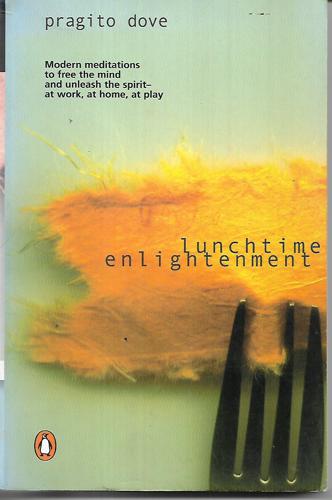 Lunchtime Enlightenment by Pragito Dove