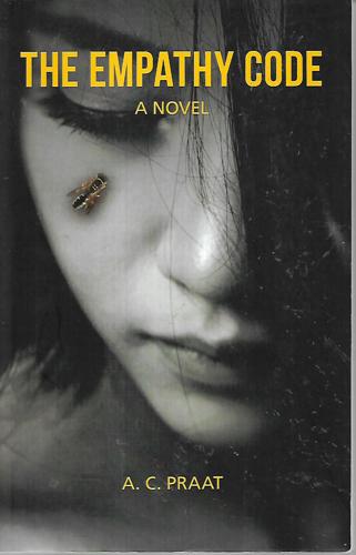 The Empathy Code by A. C. Praat