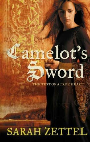 Camelot's Sword by Sarah Zettel
