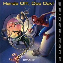 Spider-Man 2: Hands Off, Doc Ock! (Spider-Man) by Kate Egan