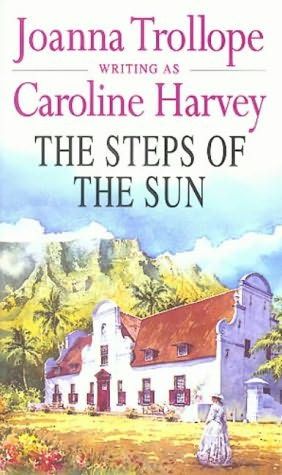 The Steps of the Sun by Caroline Harvey