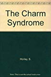 The Charm Syndrome by Sandra Horley