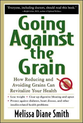 Going Against the Grain by Melissa Diane Smith