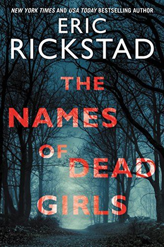 The Names of Dead Girls by Eric Rickstad