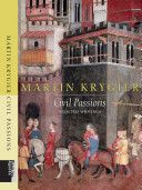 Civil Passions. Selected Writings by Martin Krygier