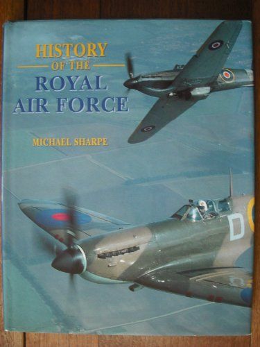 The History of the RAF by Michael Sharpe