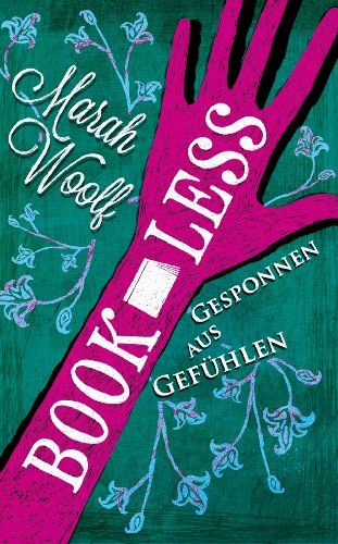 Gesponnen Aus Gefühlen (Bookless) by Marah Woolf