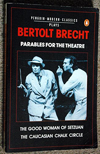 Parables for the Theatre by Bertolt Brecht