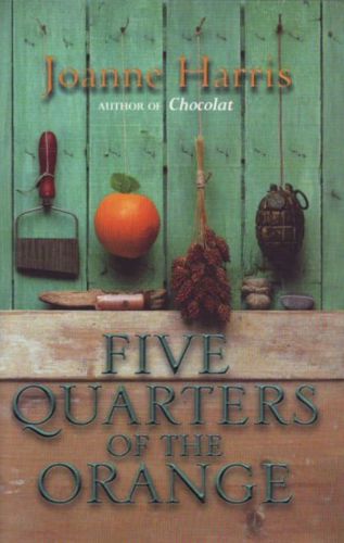 Five Quarters of the Orange by Joanne Harris