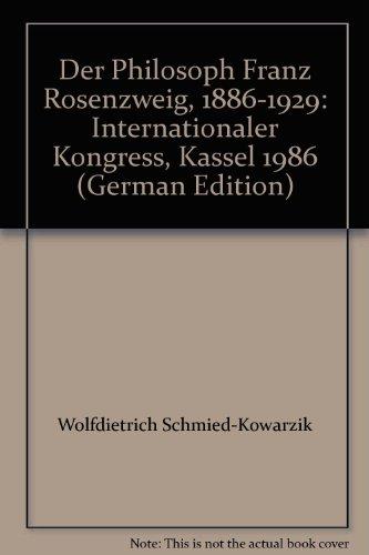 Der Philosoph Franz Rosenzweig (1886 - 1929). Internationaler Kongreß Kassel 1986 - 1. Band: Die Herausforderung Jüdischen Lernens. by William Kluback