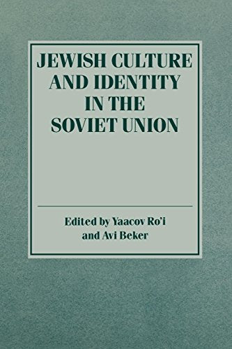 Jewish Culture And Identify in the Soviet Union by Yaacov Ro'i