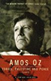 Israel, Palestine And Peace by Amos Oz