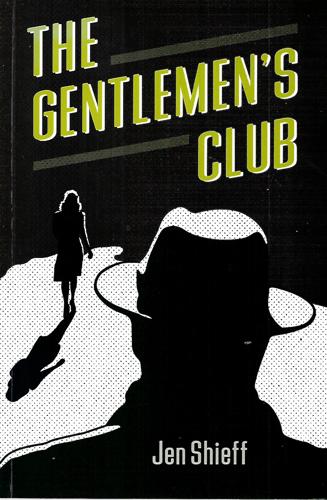 The Gentlemen's Club by Jen Shieff