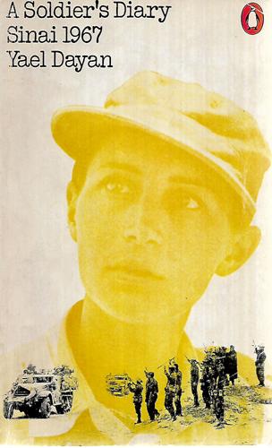 A Soldier's Diary - Sinai 1967 by Yael Dayan