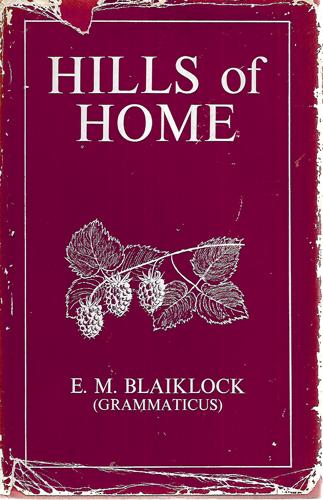 Hills of Home by Professor E. M. Blaiklock and Grammaticus