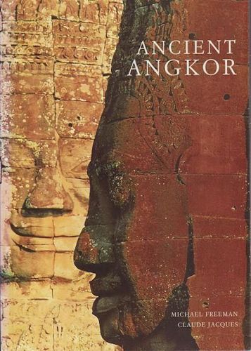Ancient Angkor: Thailand's Northern Kingdom by Dr. Michael Freeman