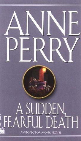 A Sudden Fearful Death by Anne Perry