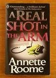 A Real Shot in the Arm by Annette Roome