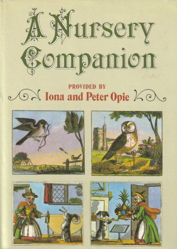 A Nursery Companion by Iona Opie and Peter Opie