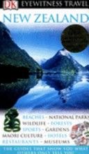 New Zealand Eyewitness Travel Guide (Eyewitness Travel Guides) by Helen Corrigan