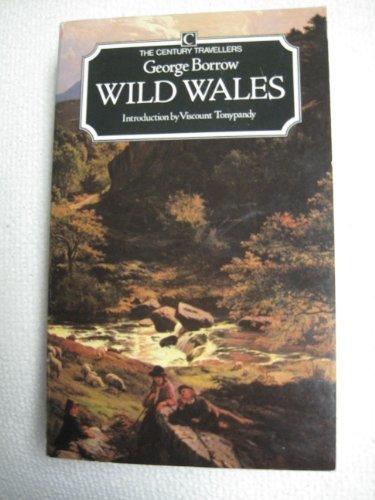 Wild Wales by George Henry Borrow