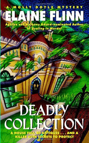 Deadly Collection: A Molly Doyle Mystery by Elaine Flinn