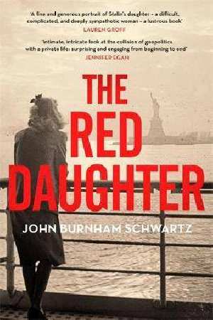 The Red Daughter by John Burnham Schwartz