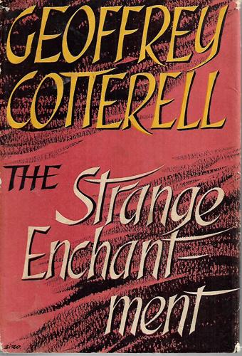 The Strange Enchantment by Geoffrey Cotterell