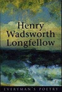Longfellow: Everyman's Poetry by Henry Wadsworth Longfellow