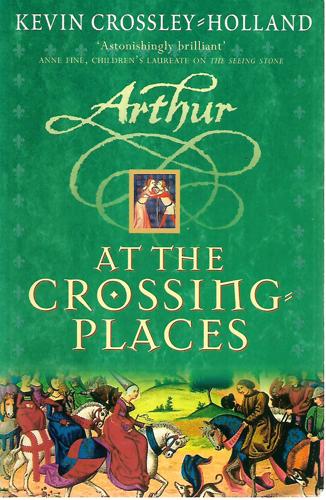 At The Crossing-Places by Kevin Crossley-Holland