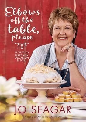 Elbows Off the Table, Please by Jo Seagar