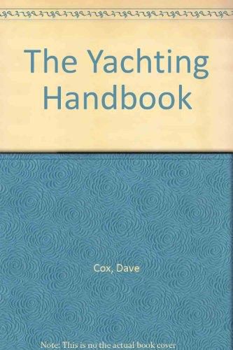 The Yachting Handbook by Dave Cox