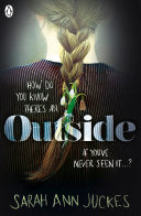 Outside by Sarah Ann Juckes