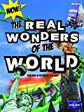 The Real Wonders of the World by Moira Butterfield